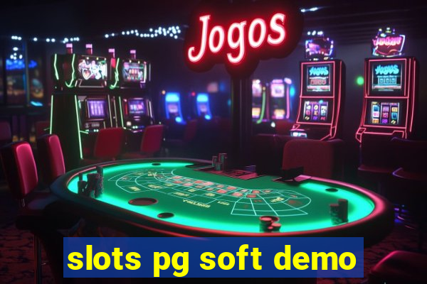 slots pg soft demo